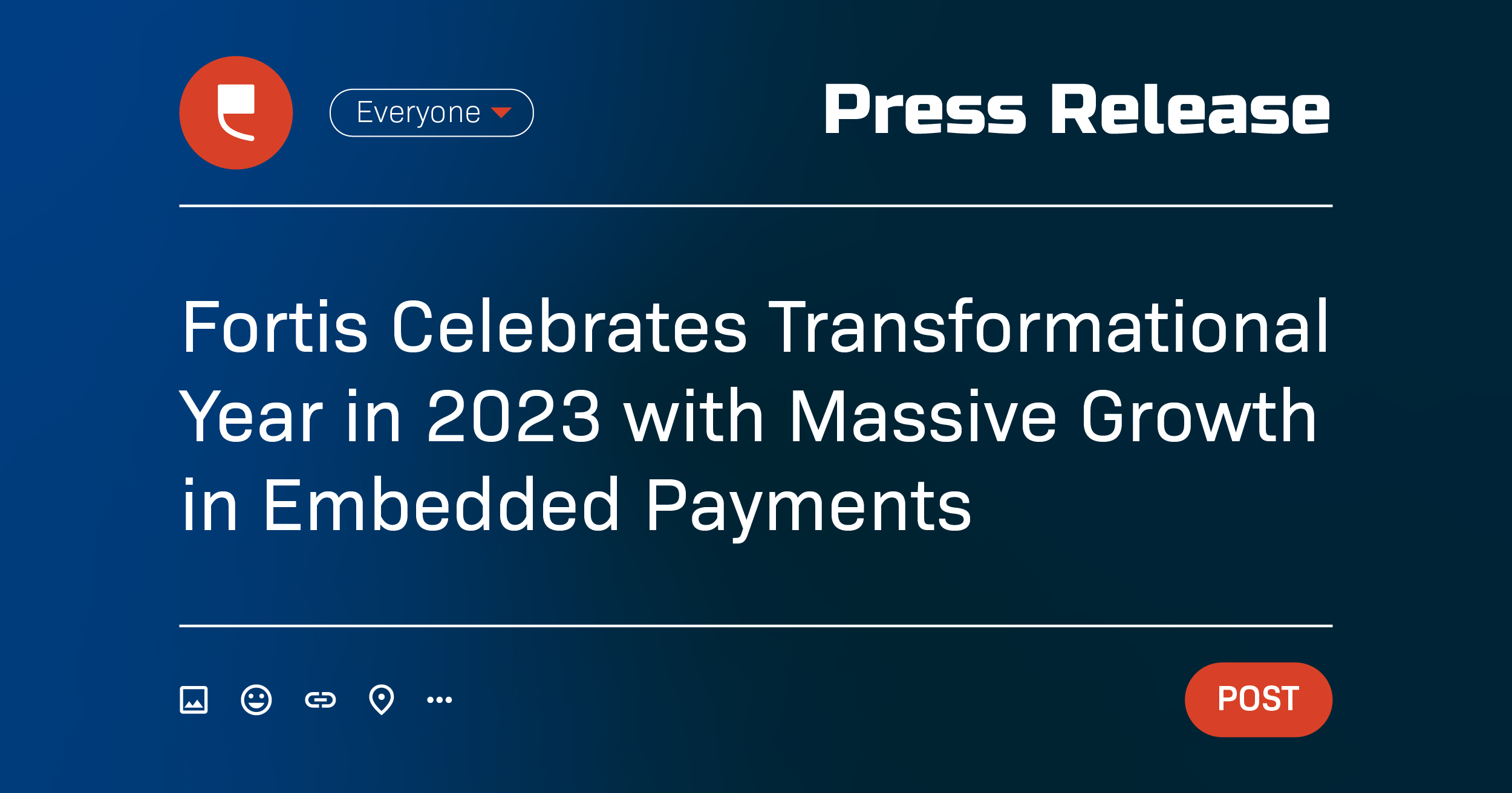 Fortis Celebrates Transformational Year in 2023 with Massive Growth in Embedded Payments 