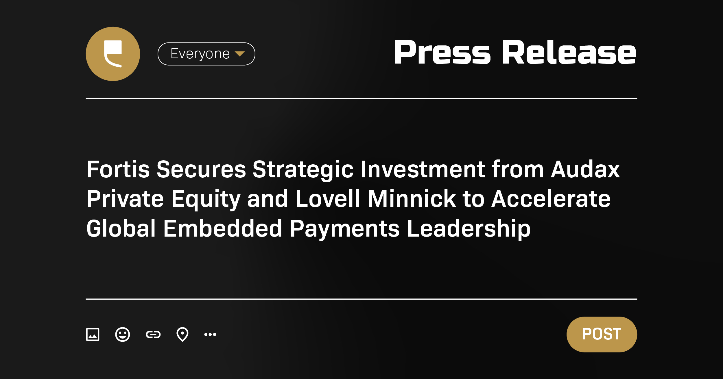 Fortis Secures Strategic Investment from Audax Private Equity and Lovell Minnick to Accelerate Global Embedded Payments Leadership