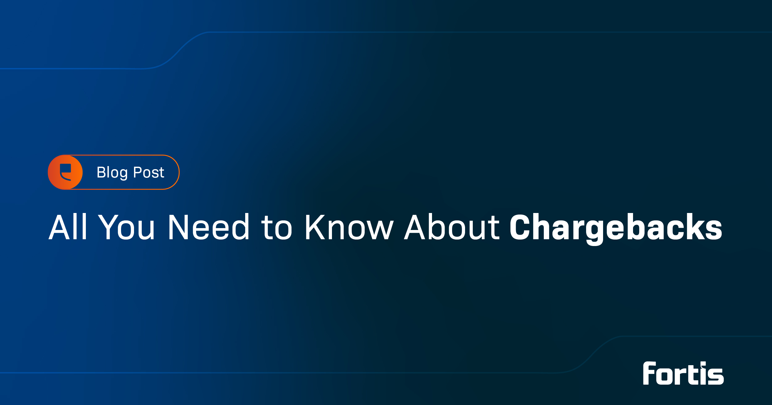 All You Need to Know About Chargebacks