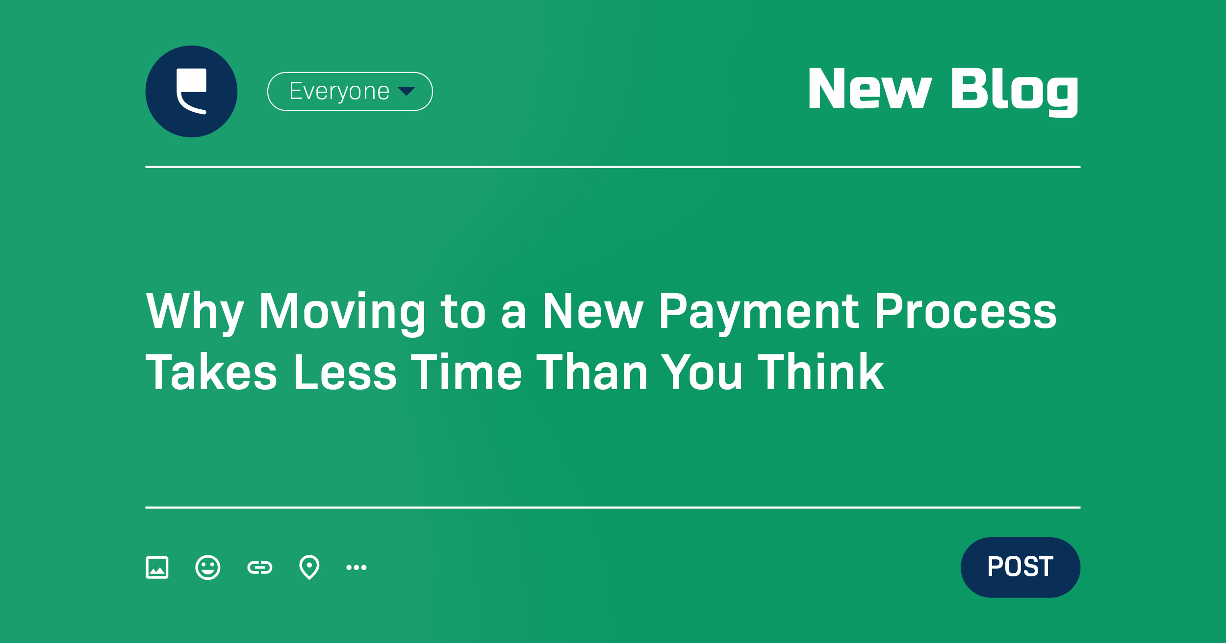 Why Moving to a New Payment Process Takes Less Time Than You Think