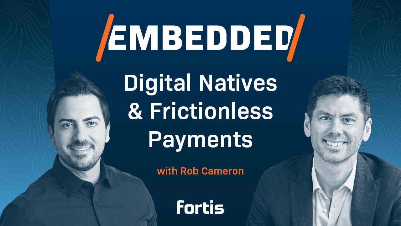 E8 – The Rise of Digital Natives and Making Payments Frictionless with Rob Cameron