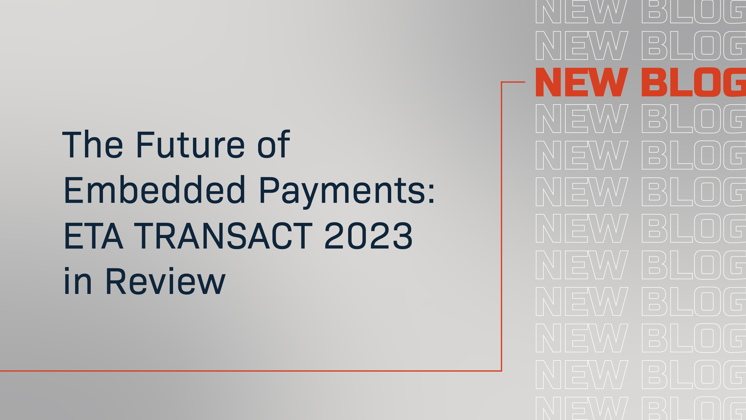 The Future of Embedded Payments: ETA TRANSACT 2023 in Review