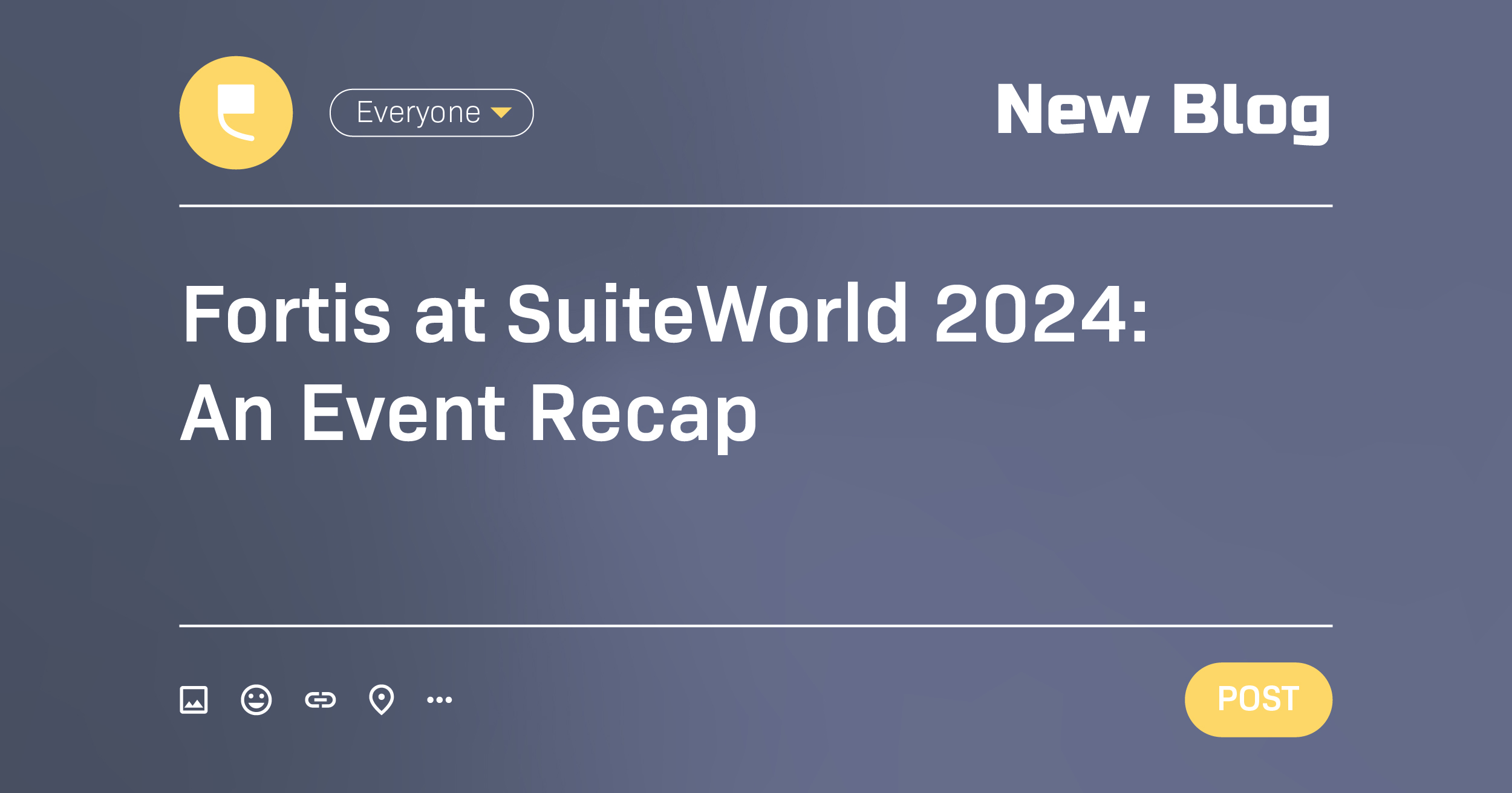 Fortis at SuiteWorld 2024: An Event Recap 