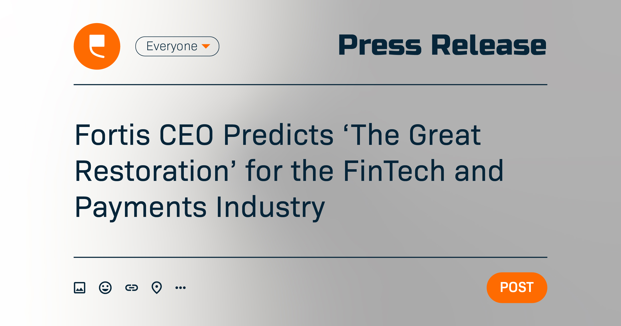 Fortis CEO Predicts ‘The Great Restoration’ for the FinTech and Payments Industry