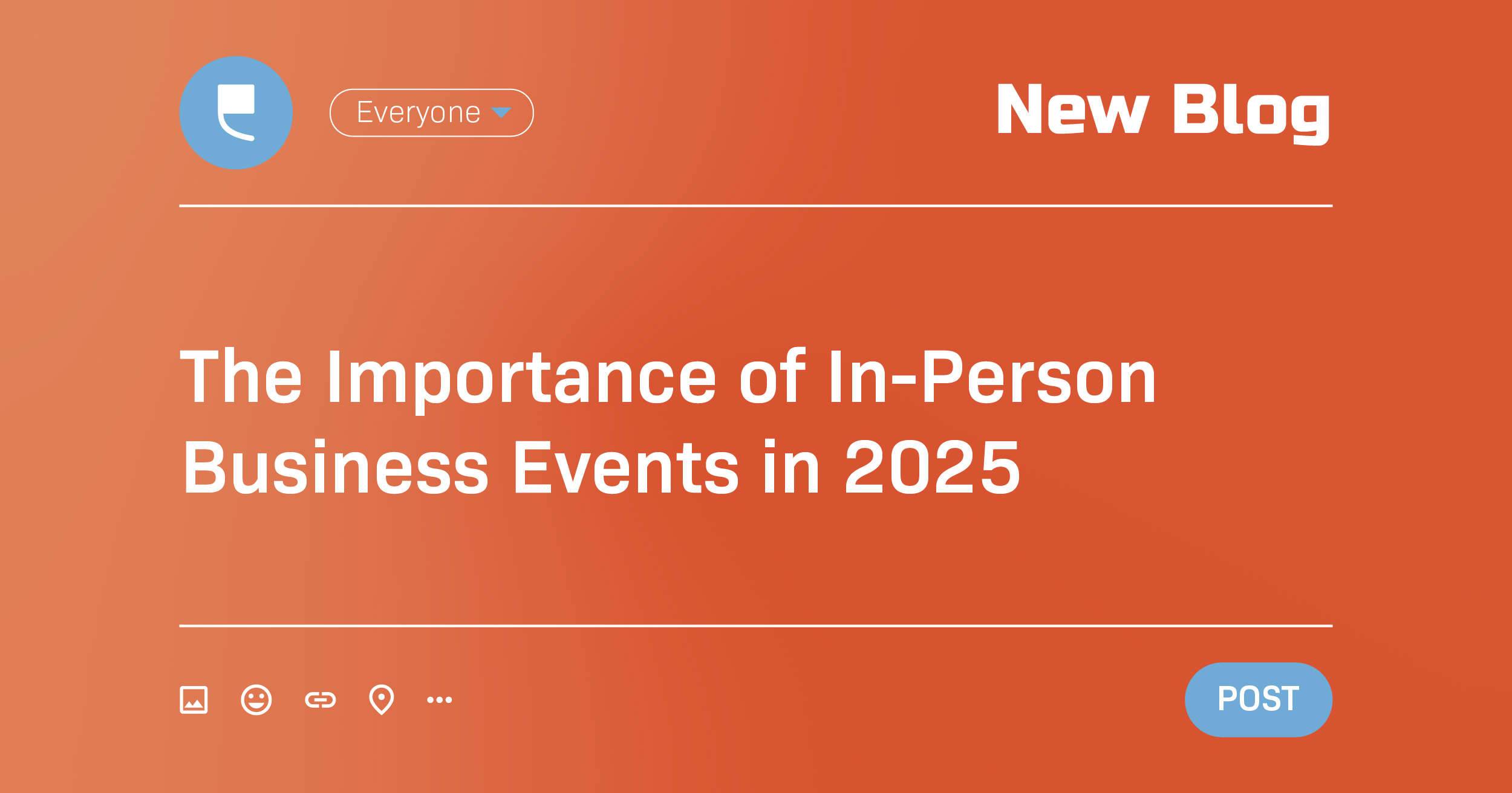 The Importance of In-Person Business Events in 2025