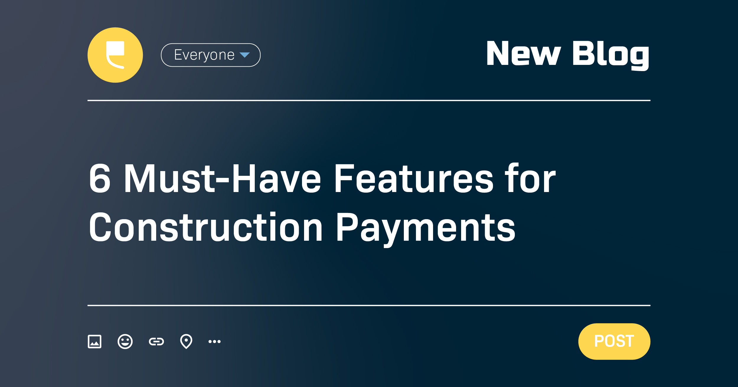 6 Must-Have Features for Construction Payments 
