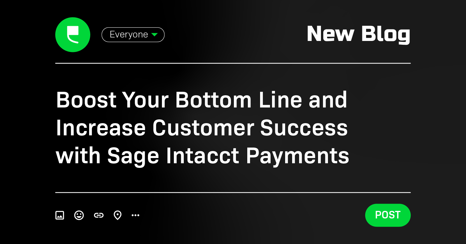 Boost Your Bottom Line and Increase Customer Success with Sage Intacct Payments 